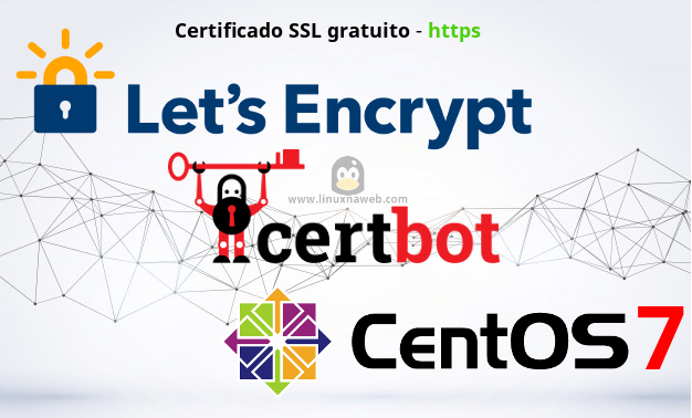 Configurando Let’s Encrypt no CentOS 7 + Apache – Certificado SSL/HTTPS gratuito